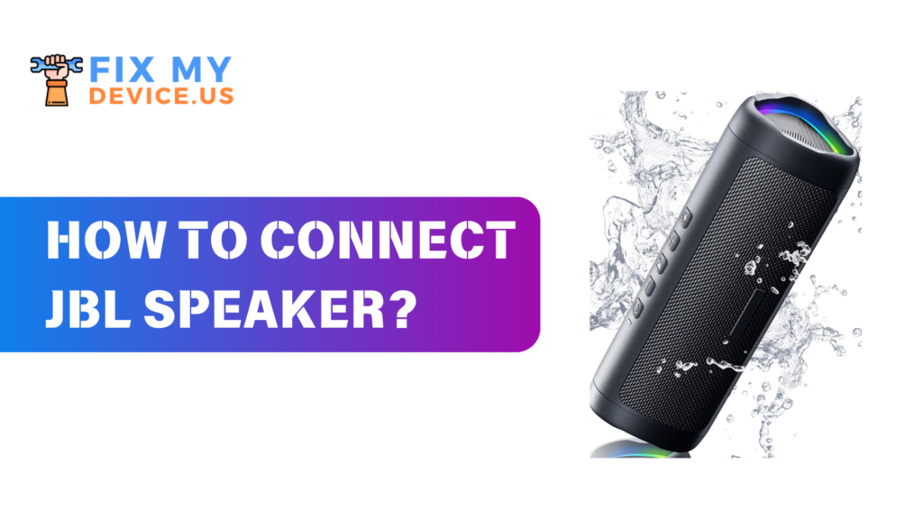 How to connect JBL speaker