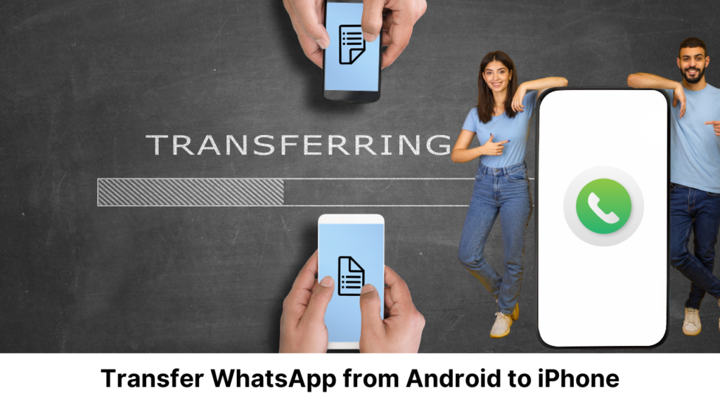 Transfer WhatsApp from Android to iPhone